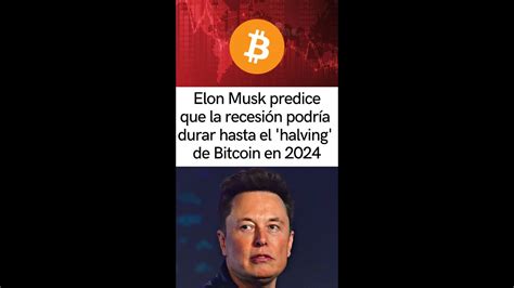 Elon Musk predice Recesión YouTube