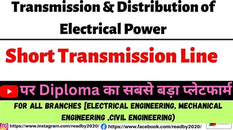 Short Transmission Line Classification Parameter Equivalent Circuit Phasor Diagram