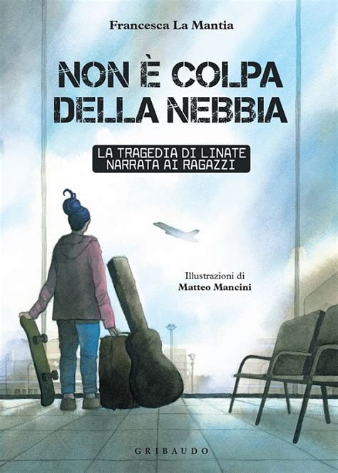 Non è colpa della nebbia la tragedia di Linate narrata ai ragazzi