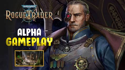 Rogue Trader Alpha Gameplay Overview New Rpg Warhammer K Youtube