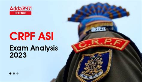 CRPF ASI Exam Analysis 2023 Know Difficulty Level