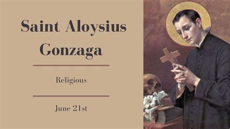 June 21 2023 Memorial Of Saint Aloysius Gonzaga Religious Fr Tim