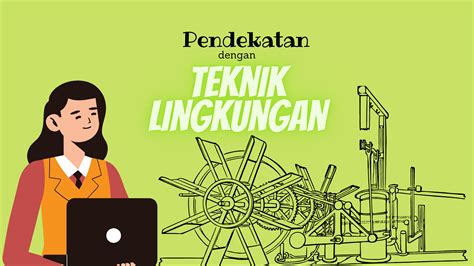 Pendekatan Dengan Jurusan Teknik Lingkungan Pengen Kuliah