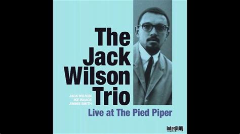 Jack Wilson Trio Impressions Youtube