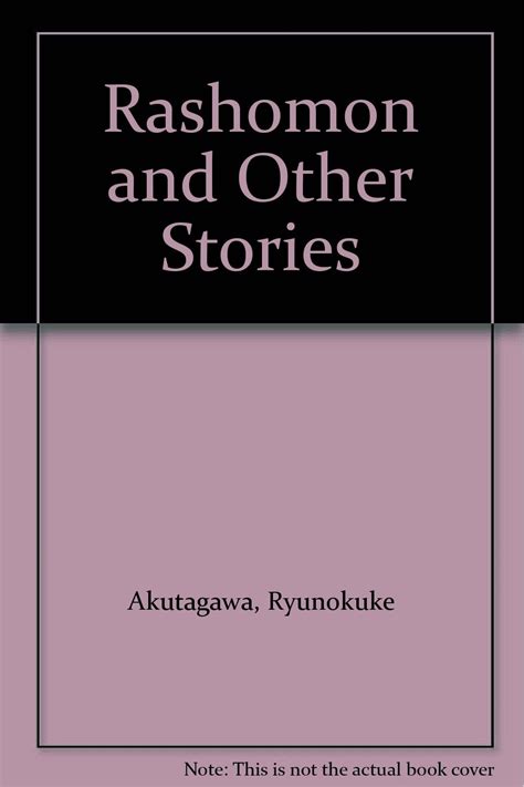 Rashomon and Other Stories Ryūnosuke Akutagawa Amazon Books