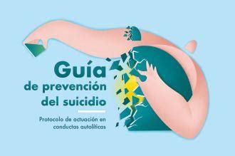 Guía de prevención del suicidio Protocolo de actuación en conductas