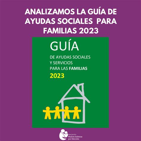 Analizamos la Guía de Ayudas Sociales a Familias 2023 Parte 1 AMSPE