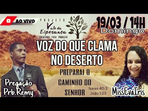 Voz Do Que Clama No Deserto Preparai O Caminho Do SENHOR