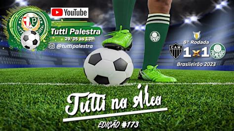 Tutti na Área 172 Palmeiras joga melhor mas trava no gramado e nas