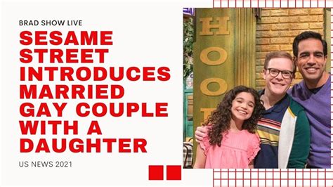 Sesame Street Introduces Married Gay Couple With A Daughter Us News 2021 Youtube