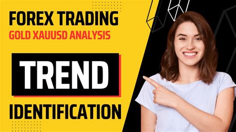 Trend Identification In Forex Trading Gold Xauusd Analysis Buy Or