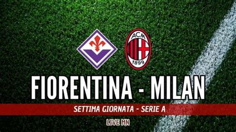 Live Mn Fiorentina Milan Disastro Rossonero Due Rigori