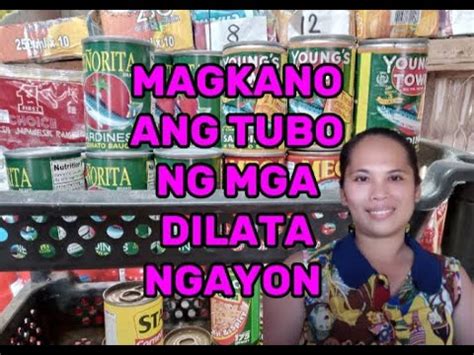 Sari Sari Store Update Magkano Ang Tubo Ng Mga Dilata Ngayon Youtube