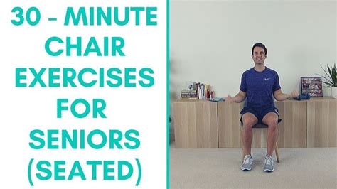 Chair Exercises For Seniors 30 Minutes Whole Body Seated