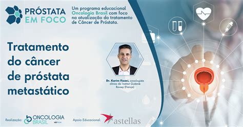 Tratamento Do C Ncer De Pr Stata Metast Tico Oncologia Brasil