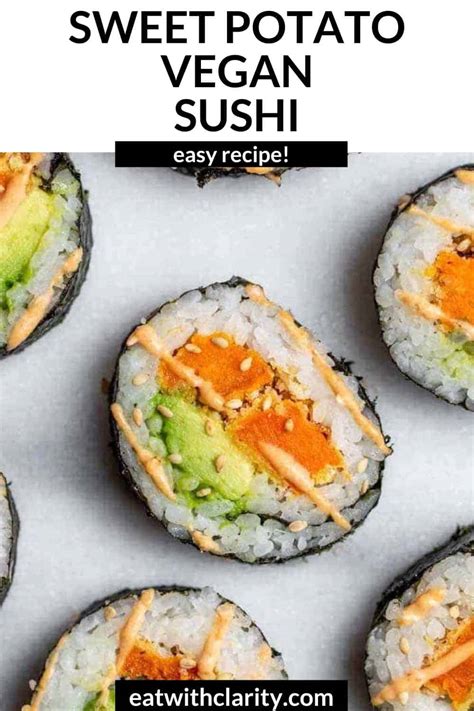 Vegetarian Sweet Potato Sushi Eat With Clarity