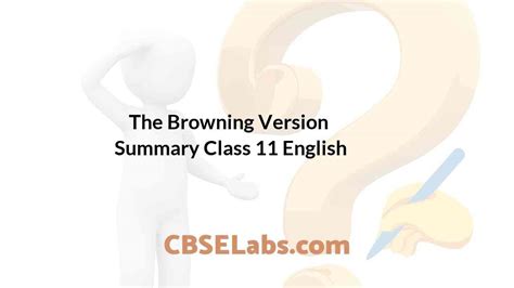 The Browning Version Summary Class 11 English - CBSE Labs