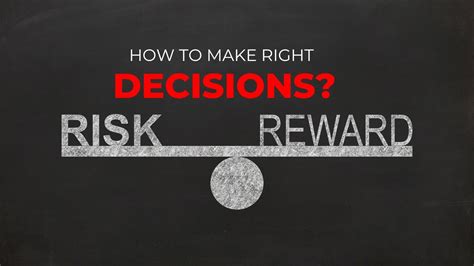 A Guide To Better Decision Making Risk And Reward Framework Youtube