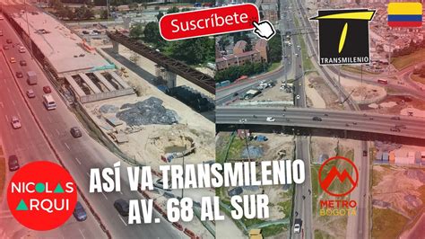 As Va Construcci N De Transmilenio Avenida Entre La Autopista Sur Y