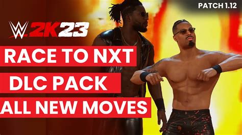 WWE2K23 New DLC Race To NXT DLC Pack Moves Patch 1 12 YouTube