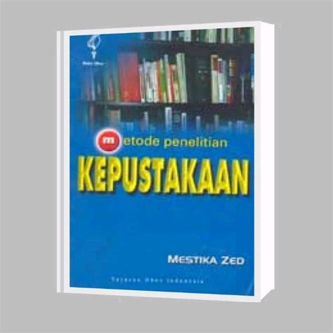 Jual Metode Penelitian Kepustakaan Mestika Zed Shopee Indonesia