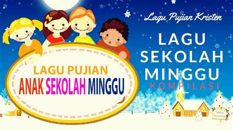 Lirik Lagu Anak Sekolah Minggu Terbaru 2018 – DIKBUD