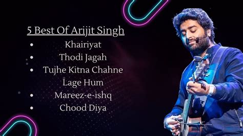 Best Of Arijit Singh Arijit Singh Greatest Hits Youtube