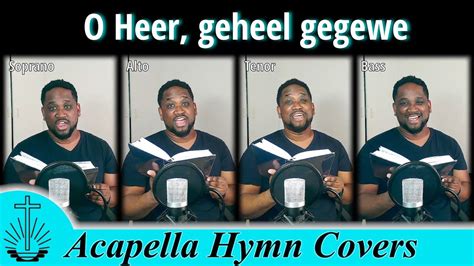 Nac Acapella Hymn Covers Dear Lord I Give Completely Afrikaans Youtube