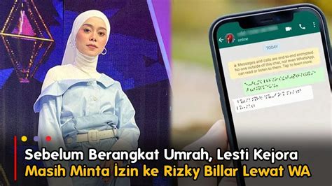 Sebelum Berangkat Umrah Lesti Kejora Masih Minta Izin Ke Rizky Billar