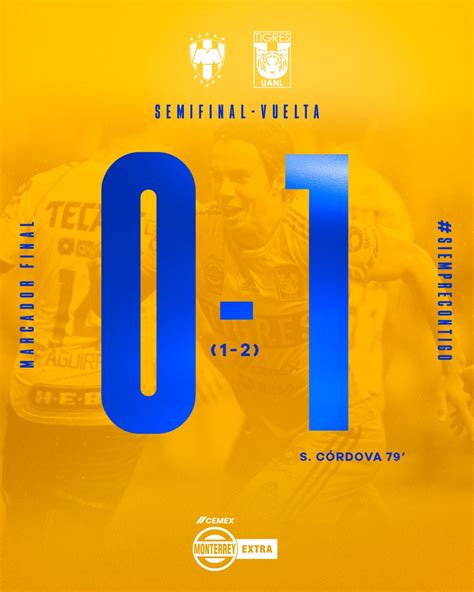 Club Tigres Oficial On Twitter Incomparables Estamos En La Final