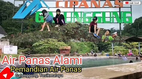 Objek Wisata Pemandian Air Panas Alami Galunggung Tasikmalaya Youtube