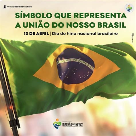 Prefeitura Municipal de Riachão das Neves Dia do Hino Nacional Brasileiro