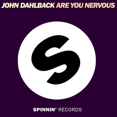 Are You Nervous John Dahlbäck 单曲 网易云音乐