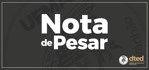 Nota De Pesar Nelson Fernandes Paiva Estudante Do Curso De