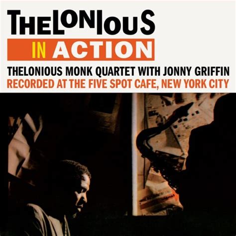 THELONIOUS MONK QUARTET With JOHNNY GRIFFIN Thelonious In Action