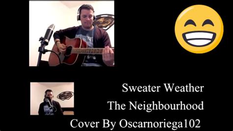 Sweater Weather The Neighbourhood Acoustic Cover Youtube