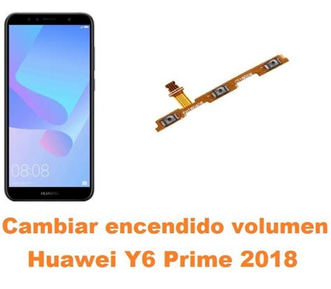 Cambiar Encendido y Volumen Huawei Y6 Prime 2018 Arreglo de Móvil