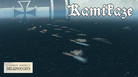 Ultimate Admiral Dreadnoughts German Empire 1910 EP 38 Kamikaze