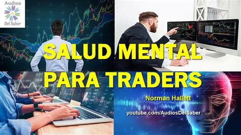 SALUD MENTAL PARA TRADERS Norman Hallet AUDIO LIBRO YouTube