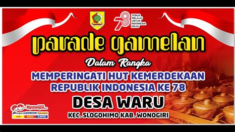 Desa Waru Parade Gamelan Malam Tirakatan Memperingati Hut Kemerdekaan