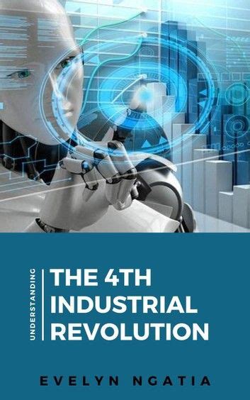 Understanding The 4Th Industrial Revolution | Industrial revolution, 4 ...