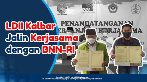 LDII TV LDII Kalbar Jalin Kerjasama Dengan BNN RI YouTube