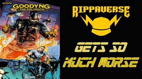 Goodyng The Polymath Review We Return To The Rippaverse Youtube