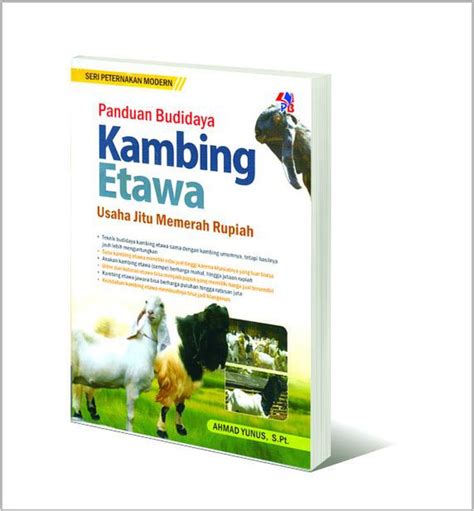 Seri Peternakan Modern Panduan Budidaya Kambing Etawa Usaha Jitu