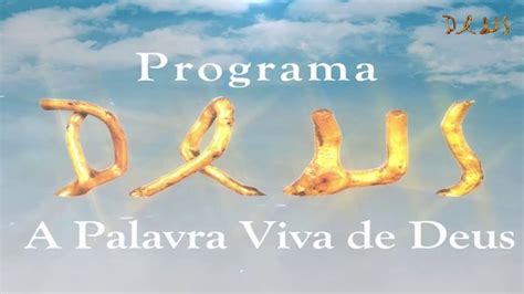 Programa A Palavra Viva De Deus Youtube