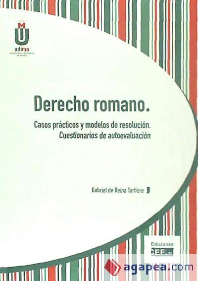 Derecho Romano Casos Practicos Y Modelos De Resolucion Cuestionarios