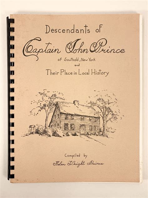 Descendants of Captain John Prince of Southold, New York and Their Place in Local History by ...