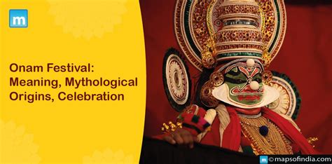 Onam Festival: Meaning, Mythological Origins, Celebration - Culture