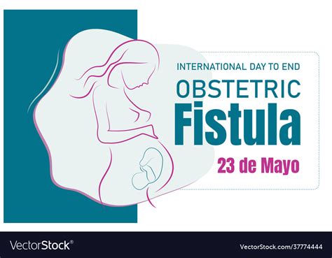 International Day To End Obstetric Fistula Vector Image