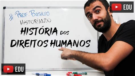 Hist Ria Dos Direitos Humanos Youtube